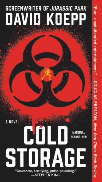 Cold storage : a novel / David Koepp.