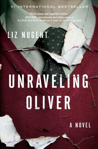 Unraveling Oliver / Liz Nugent.