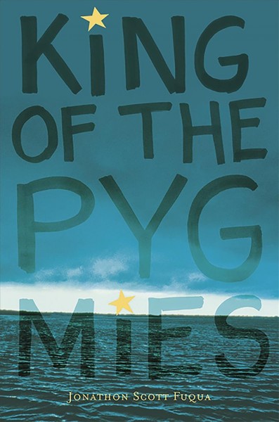 King of the pygmies / Jonathon Scott Fuqua.