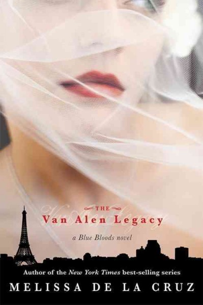 The Van Alen Legacy A Blue Bloods Novel Melissa De La Cruz
