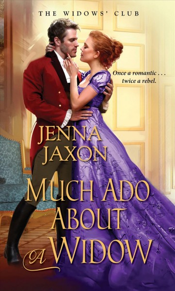 Much ado about a widow / Jenna Jaxon.