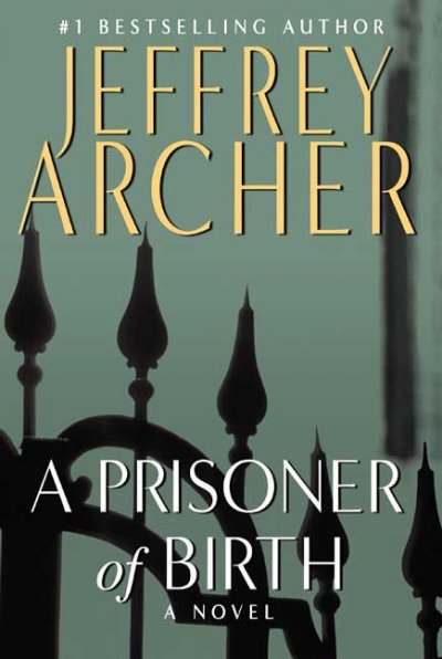 Prisoner of birth, A Hardcover Jeffrey Archer.