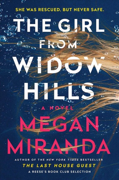 The girl from Widow Hills : a novel / Megan Miranda.