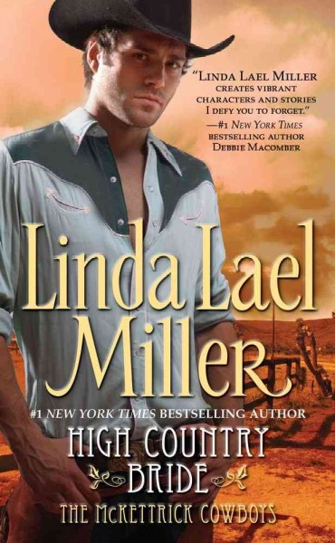 High Country Bride : v.1 : McKettrick Series / Linda Lael Miller.