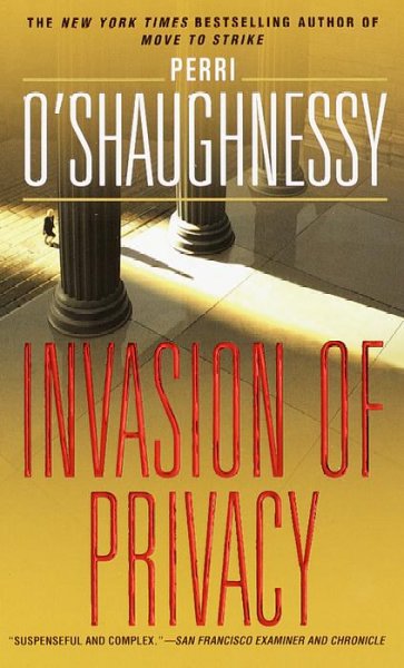 Invasion of Privacy : v. 2 : Nina Reilly / by Perri O'Shaughnessy.