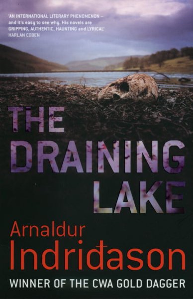 The Draining Lake : v. 4 : Inspector Erlendur / Arnaldur Indridason ; translated from the Icelandic by Bernard Scudder.