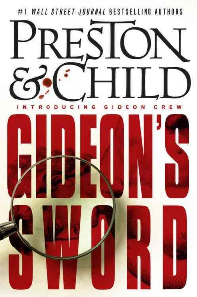 Gideon's sword : v. 1 : Gideon Crew / Douglas Preston & Lincoln Child.