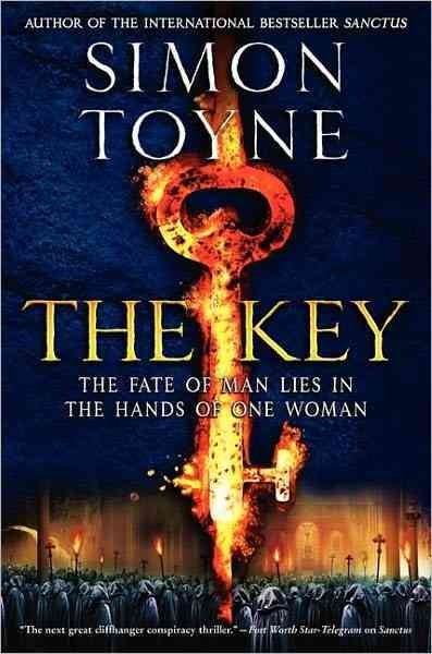 The key : v. 2 : Sancti trilogy / Simon Toyne.