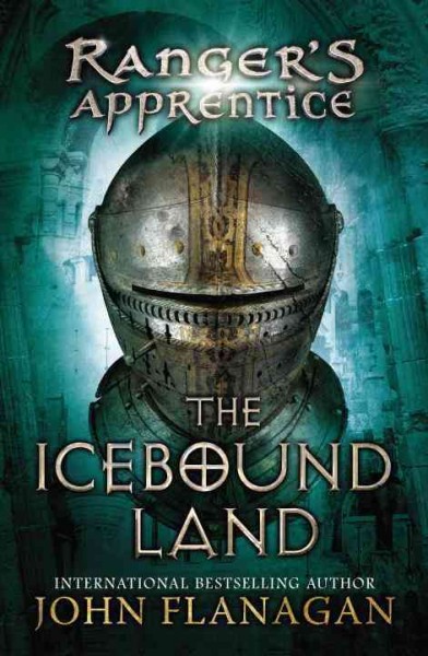 The Icebound Land : v. 3 : Ranger's Apprentice / John Flanagan.
