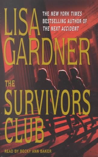 The survivors club [sound recording] / Lisa Gardner.