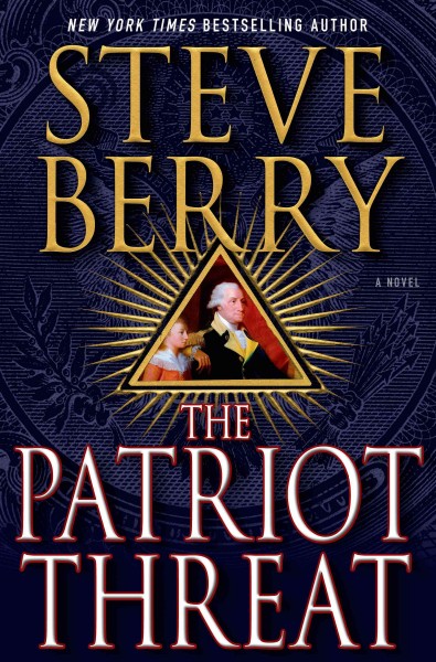 The Patriot Threat : v. 10 : Cotton Malone / Steve Berry.