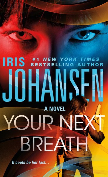 Your Next Breath : v. 4 : Catherine Ling / Iris Johansen.