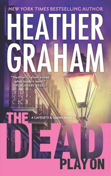 The Dead Play On : v. 3 : Cafferty & Quinn / Heather Graham.