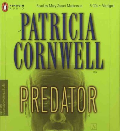 Predator : v. 14 [[sound recording] /] : Kay Scarpetta / Patricia Cornwell.
