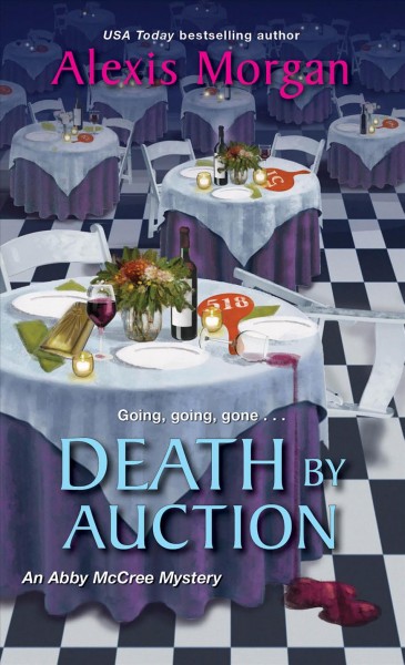 Death by auction / Alexis Morgan.