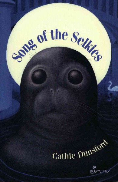 Song of the selkies [electronic resource] / Cathie Dunsford.