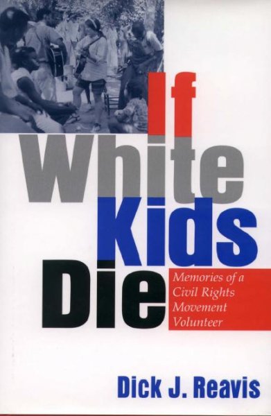 If white kids die [electronic resource] / Dick J. Reavis.