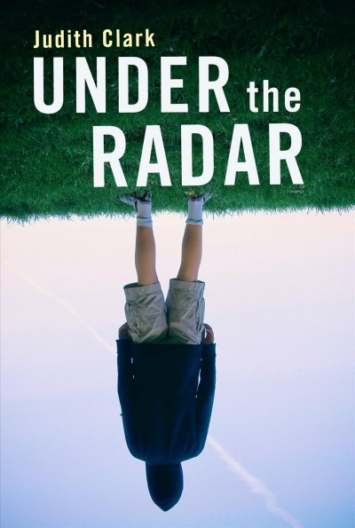 Under the radar / Judith Clark.