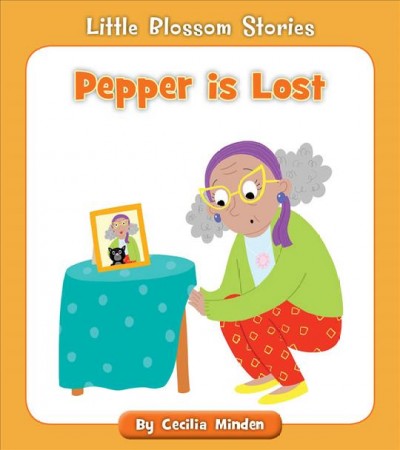 Pepper is lost / by Cecilia Minden ; illustrator, Becky Down.