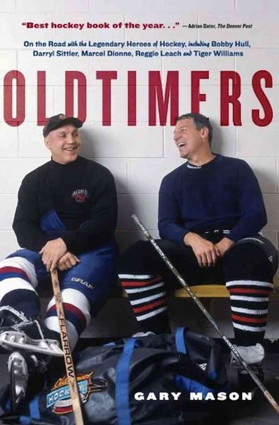 Oldtimers [electronic resource] : on the road with hockey's greats / Gary Mason.