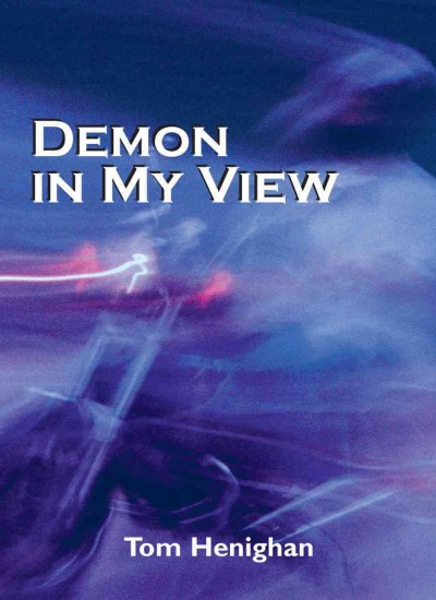 Demon in my view [electronic resource] / Tom Henighan.