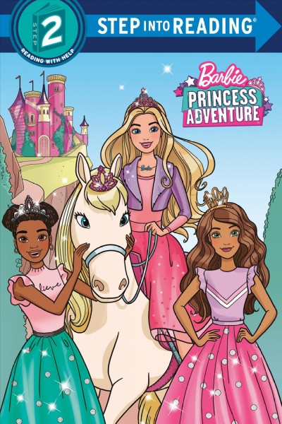 Barbie princess adventure / by Elle Stephens ; illustrated by Fernando Güell, Ferran Rodriguez, and David Güell.