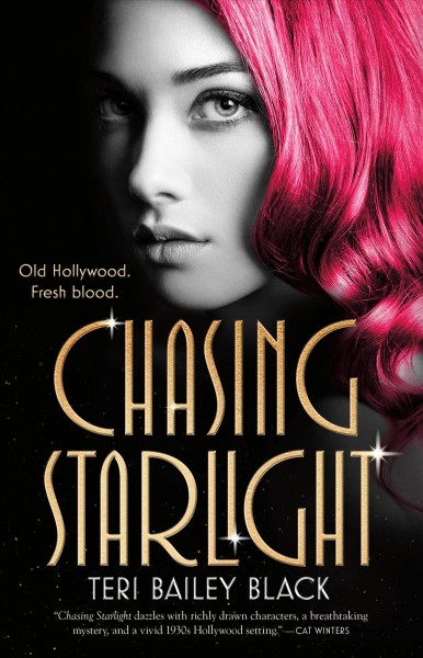 Chasing starlight / Teri Bailey Black.