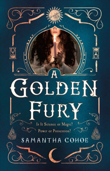 A golden fury / Samantha Cohoe.