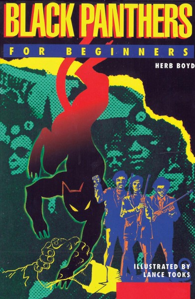 Black Panthers for beginners / Herb Boyd ; illustrations by Lance Tooks.