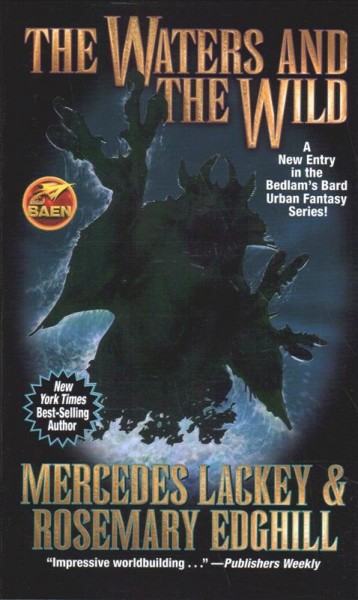 The waters and the wild : an Underhill adventure / Mercedes Lackey & Rosemary Edghill.