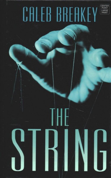 The string / Caleb Breakey.