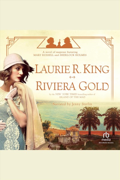 Riviera gold [electronic resource] : a novel / Laurie R. King.