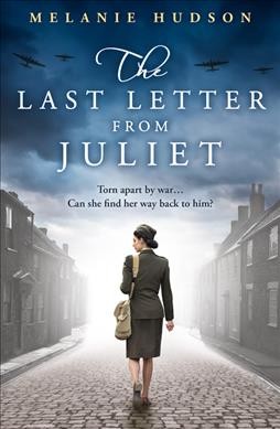 The Last Letter from Juliet / Melanie Hudson.