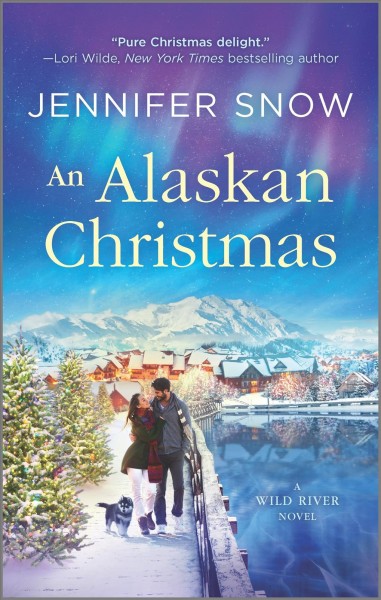 An Alaskan christmas : a Wild River novel / Jennifer Snow.