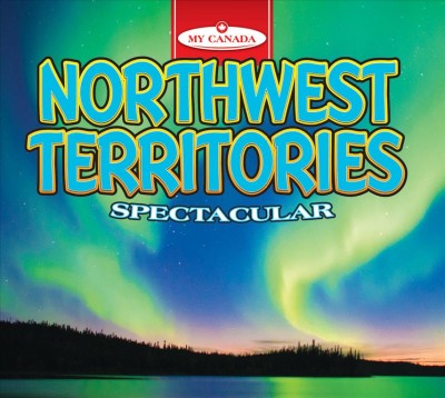 Northwest Territories : spectacular.