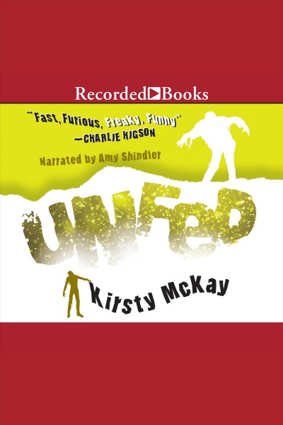 Unfed [electronic resource] : Undead series, book 2. Kirsty McKay.
