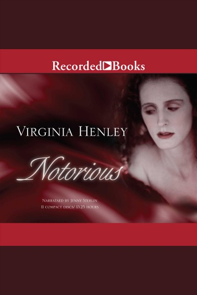 Notorious [electronic resource] : Medieval dewarenn series, book 3. Virginia Henley.