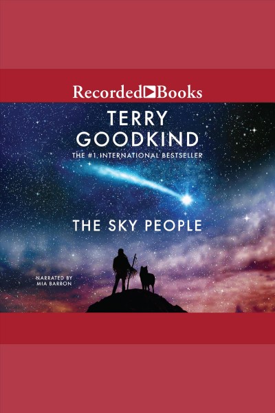 The sky people [electronic resource]. Terry Goodkind.