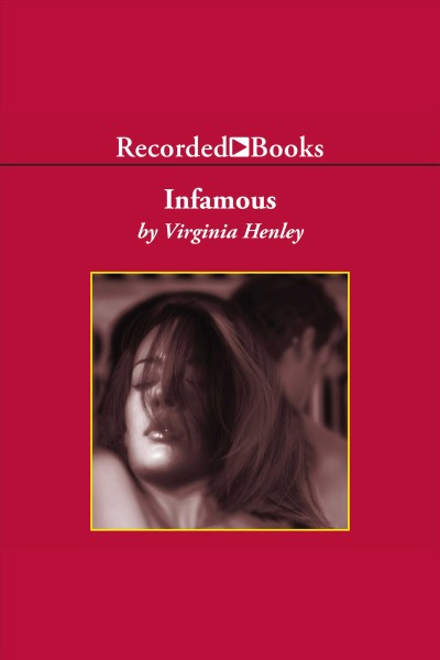 Infamous [electronic resource] : Medieval dewarenn series, book 2. Virginia Henley.