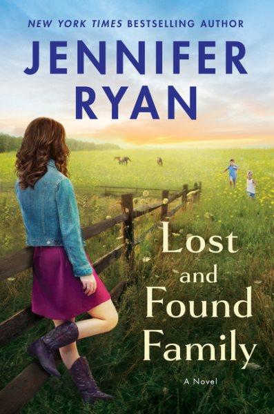Lost and found family : a novel / Jennifer Ryan.