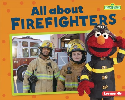 All about firefighters / Jennifer Boothroyd.