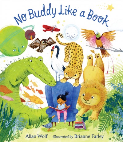 No buddy like a book / Allan Wolf ; illustrated by Brianne Farley.