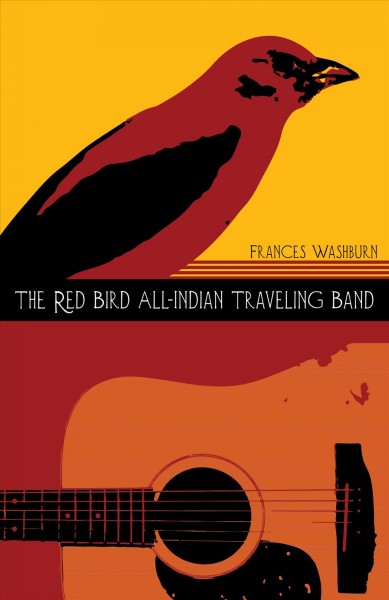 The Red Bird All-Indian traveling band / Frances Washburn.