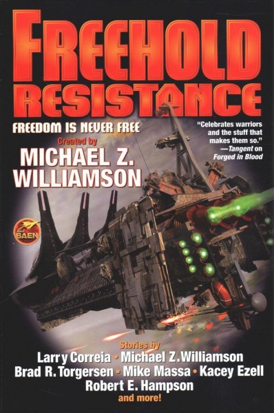 Freehold : resistance / edited by Michael Z. Williamson.