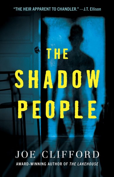The shadow people / Joe Clifford.