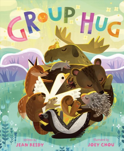 Group hug / written by Jean Reidy ; illustrated by Joey Chou.