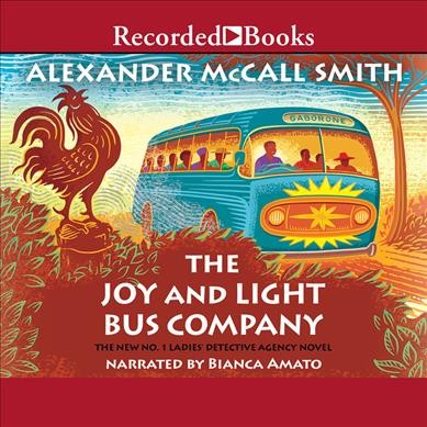 The Joy and Light Bus Company [compact disc] / Alexander McCall Smith.