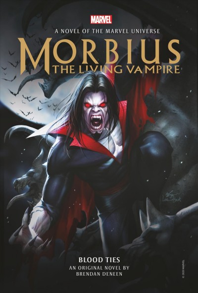Morbius the living vampire : Blood ties / an original novel by Brendan Deneen.