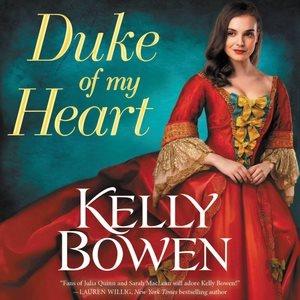 Duke of my heart / Kelly Bowen.