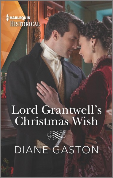 Lord Grantwell's Christmas wish / Diane Gaston.
